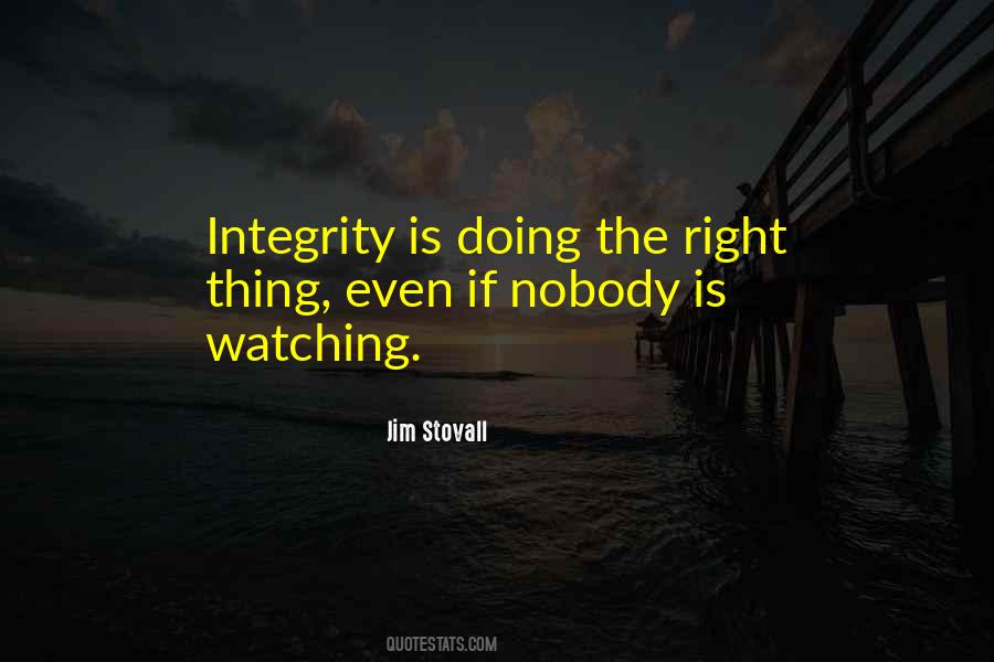 Integrity Is Doing Quotes #935965