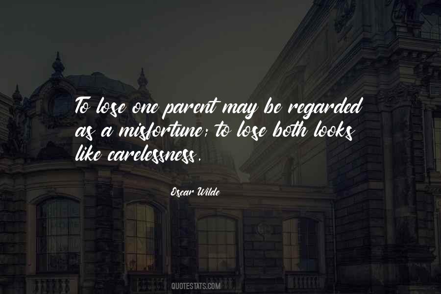To Lose One Parent Quotes #1049110