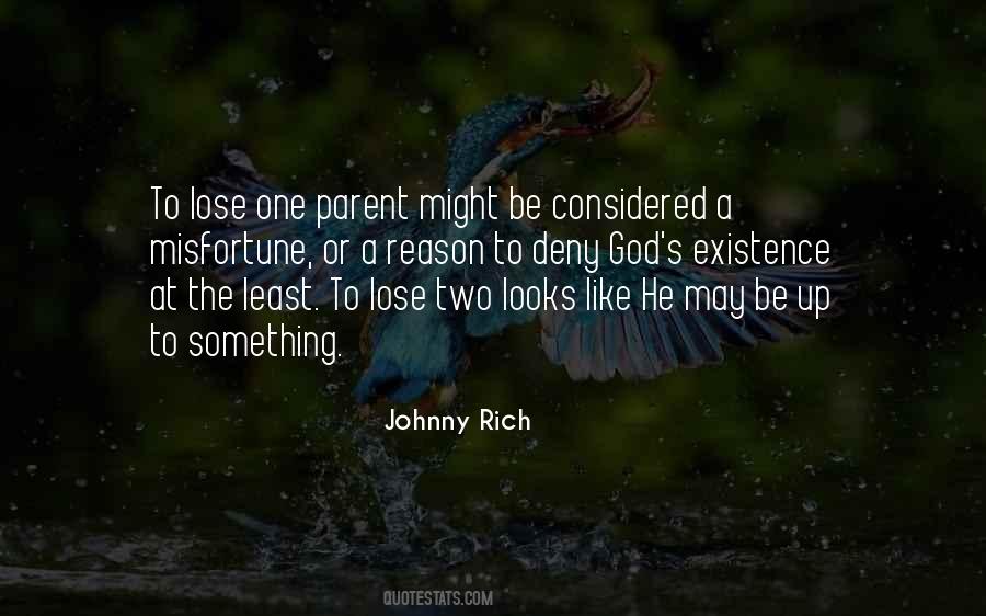 To Lose One Parent Quotes #537694