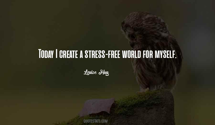 Be Stress Free Quotes #1244513