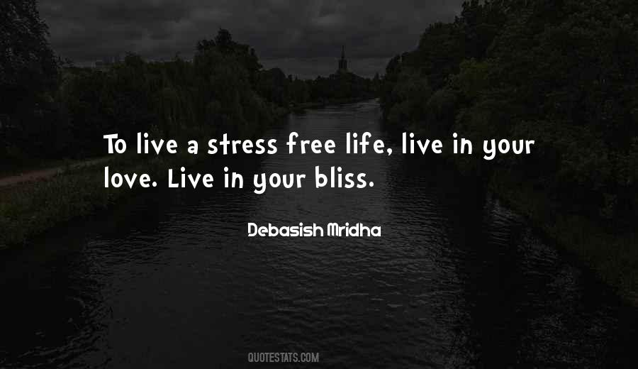 Be Stress Free Quotes #1703761