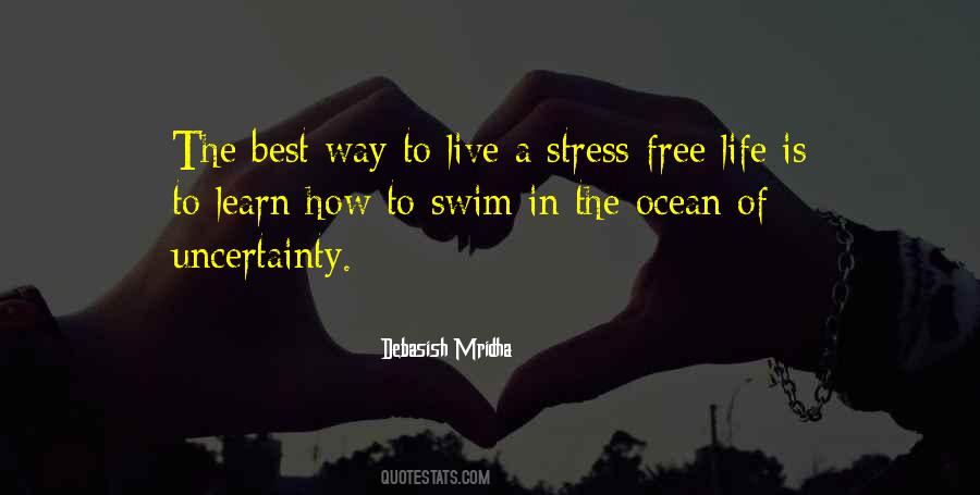 Be Stress Free Quotes #506316