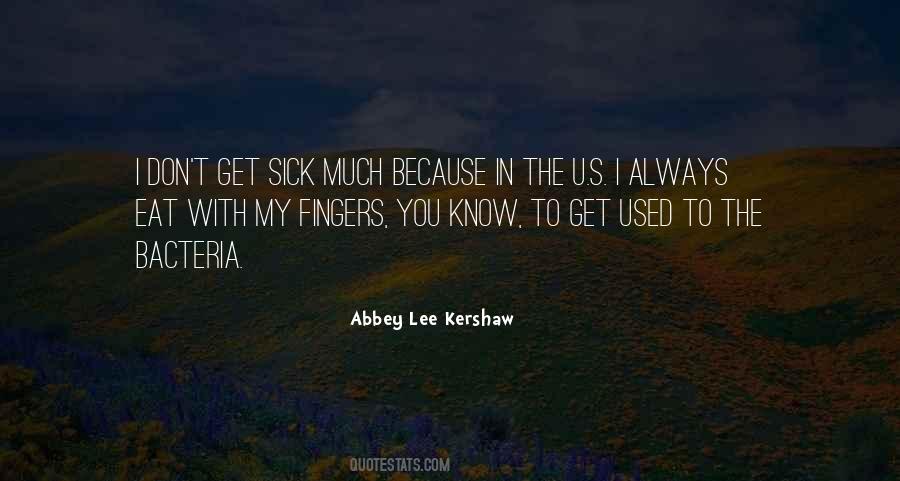 Always Sick Quotes #1154631