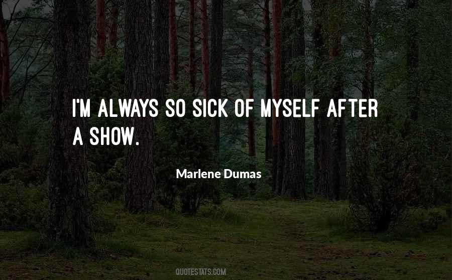 Always Sick Quotes #1202967