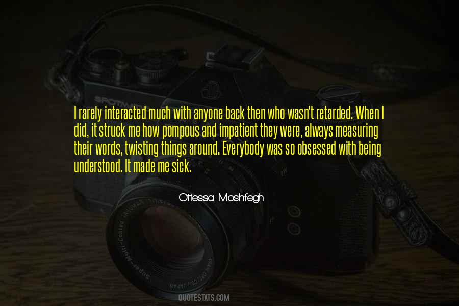 Always Sick Quotes #1569194