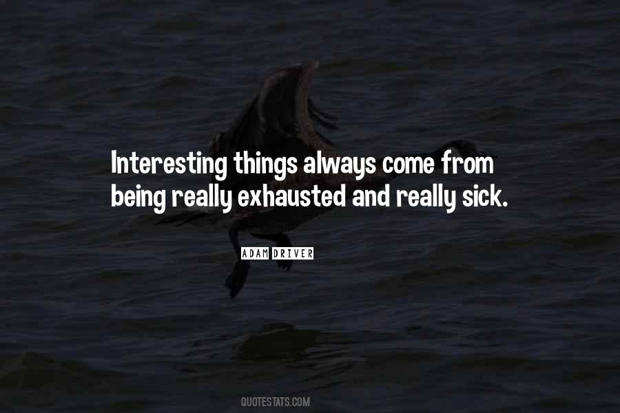 Always Sick Quotes #1712769