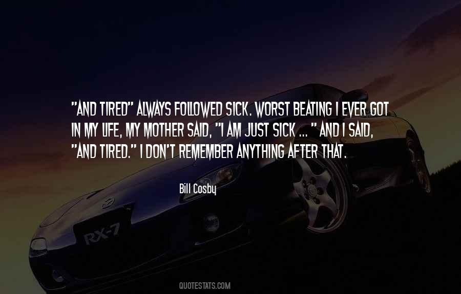 Always Sick Quotes #1821397