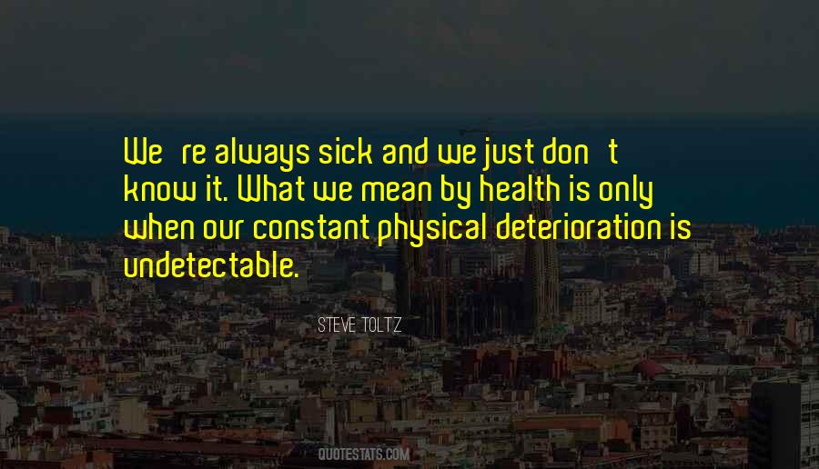Always Sick Quotes #977438