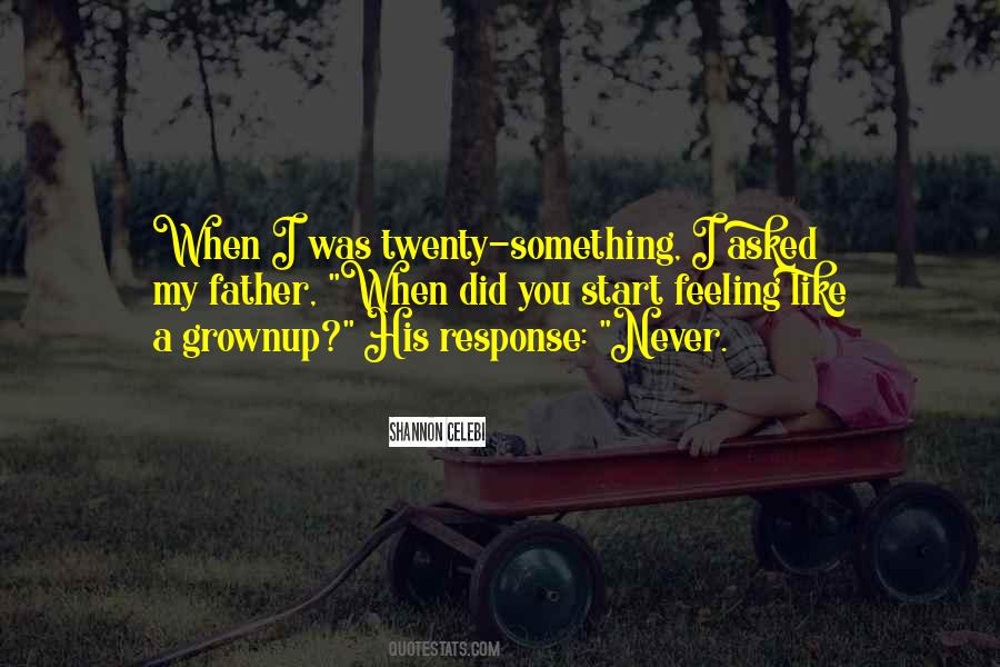 Quotes About Grownup #1822852