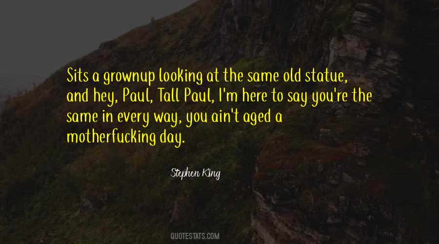 Quotes About Grownup #538980