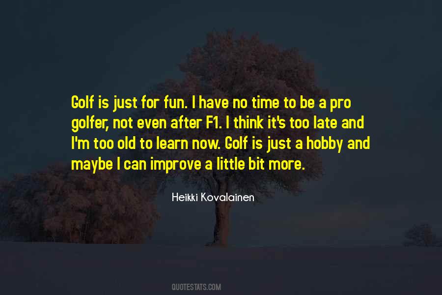 Fun Golf Quotes #1577677