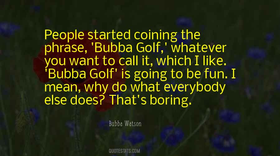 Fun Golf Quotes #1760735