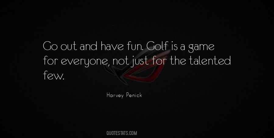 Fun Golf Quotes #1790782