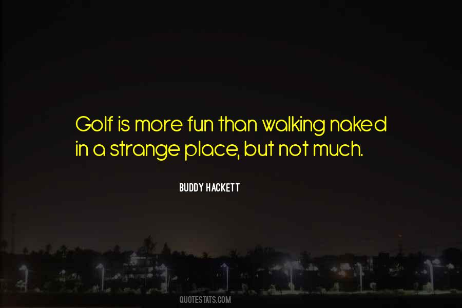 Fun Golf Quotes #244435