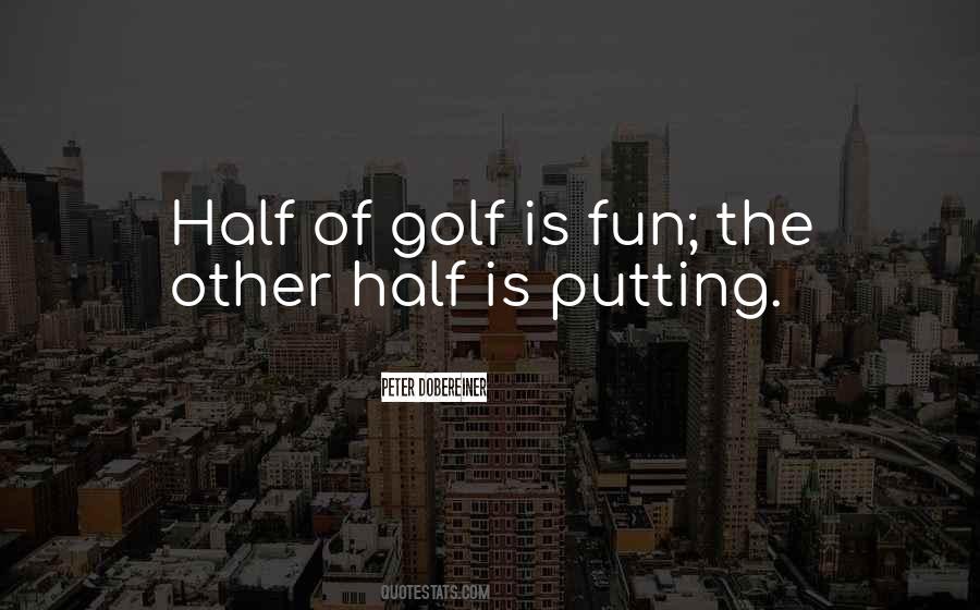 Fun Golf Quotes #422440