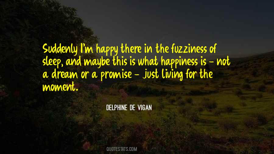 Happiness Living In The Present Quotes #459348