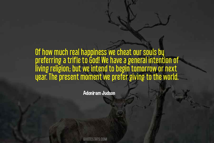 Happiness Living In The Present Quotes #676036