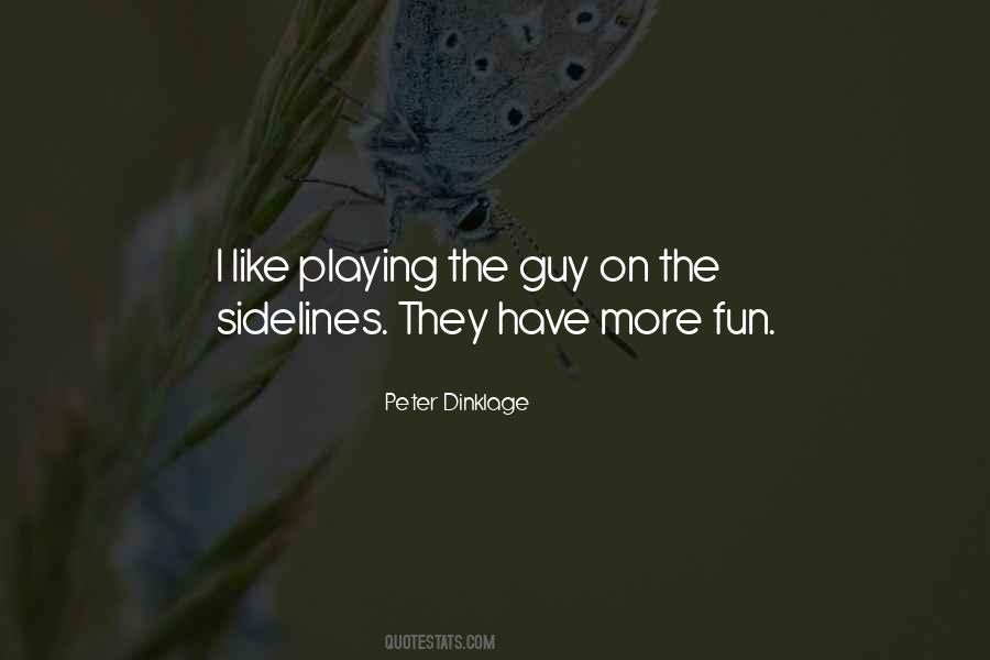 Fun Guy Quotes #94838