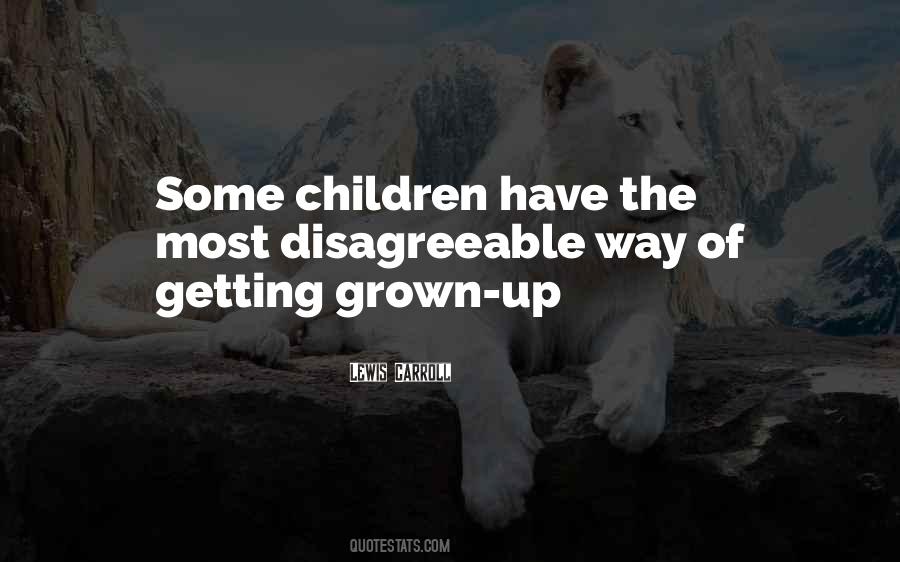 Quotes About Grown Up Children #19040
