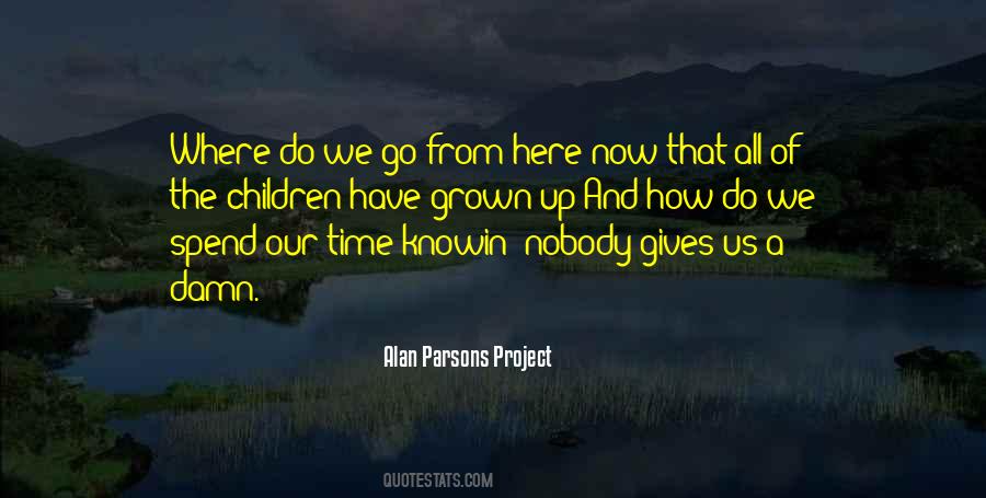 Quotes About Grown Up Children #643799