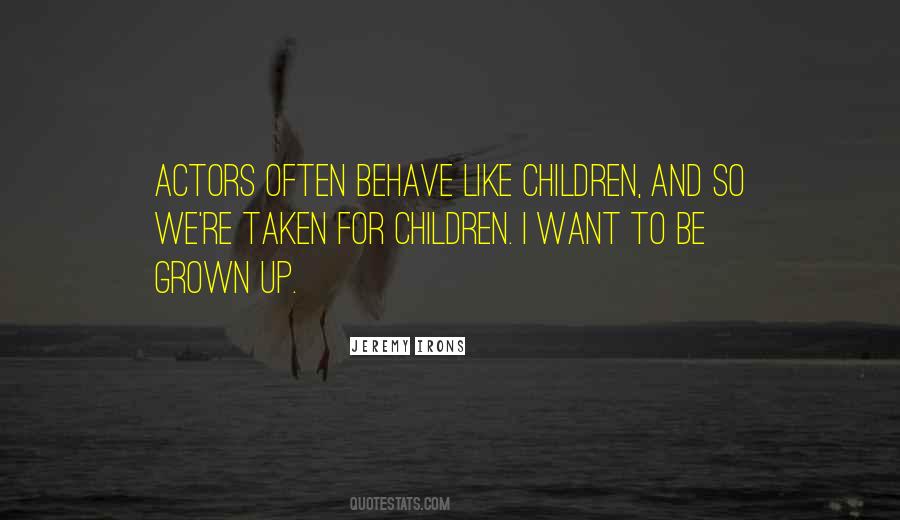 Quotes About Grown Up Children #97057