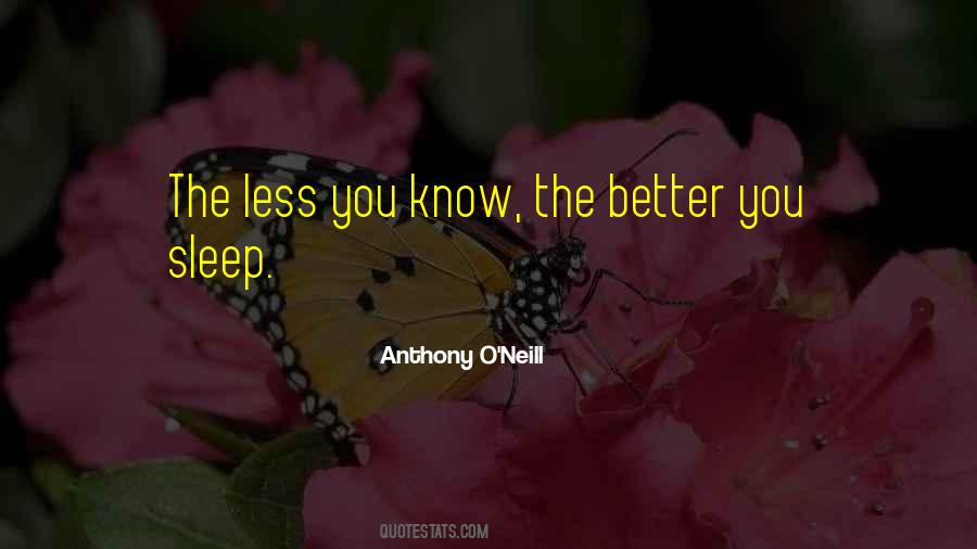 The Less You Know The Better Quotes #1051258