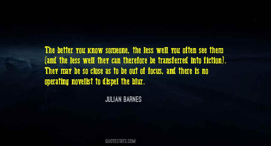The Less You Know The Better Quotes #1608272