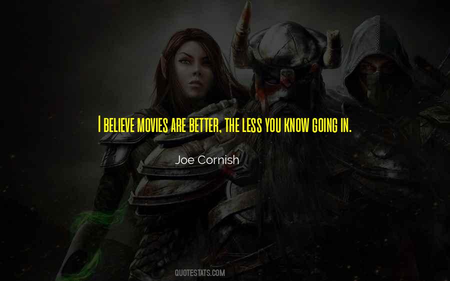 The Less You Know The Better Quotes #992438