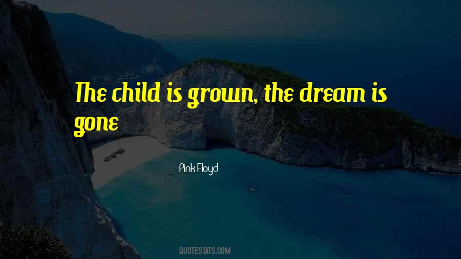 Quotes About Grown Child #279338