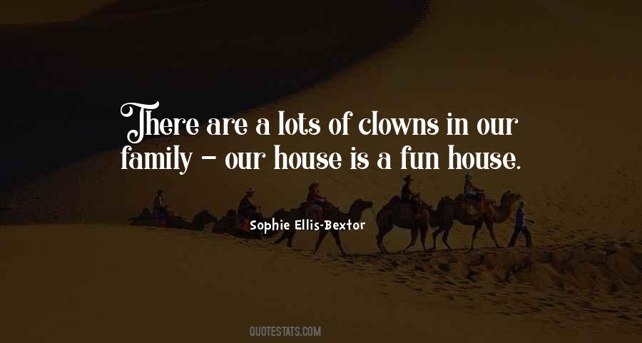 Fun House Quotes #588034