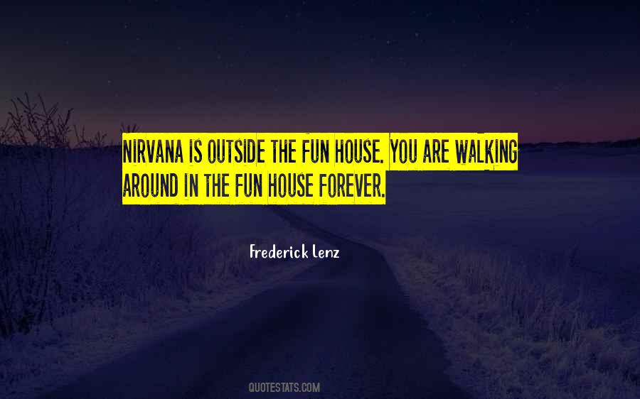 Fun House Quotes #621487