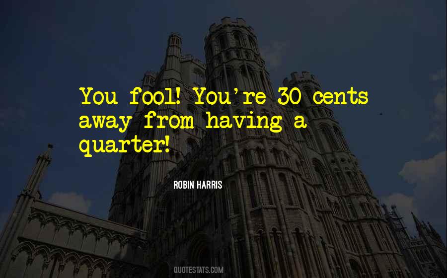 You Fool Quotes #1561473