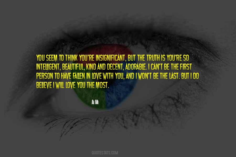 Be With The Person You Love Quotes #1375917