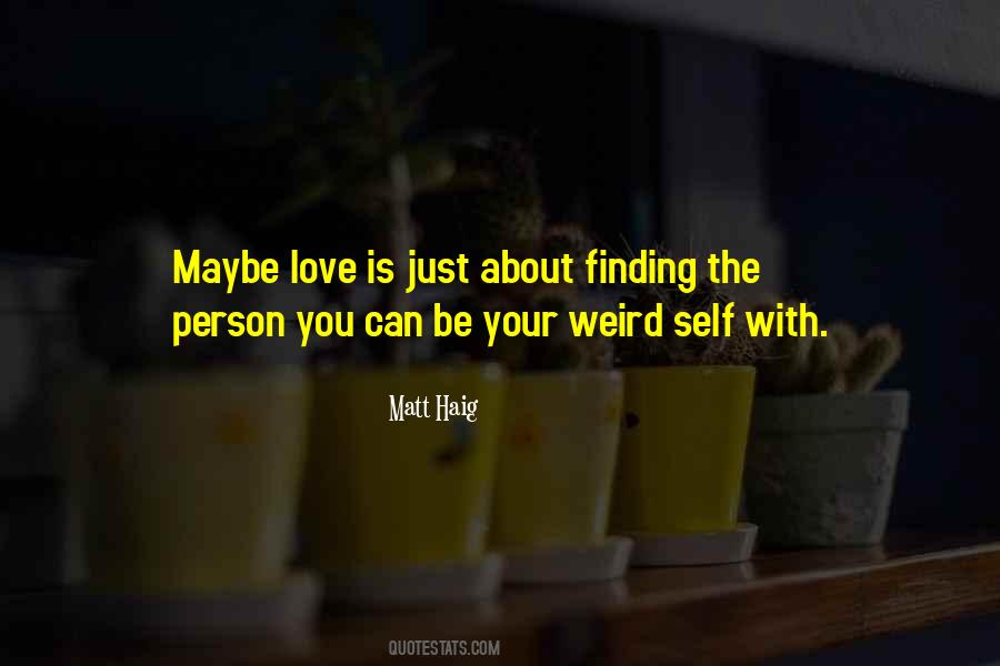 Be With The Person You Love Quotes #634283