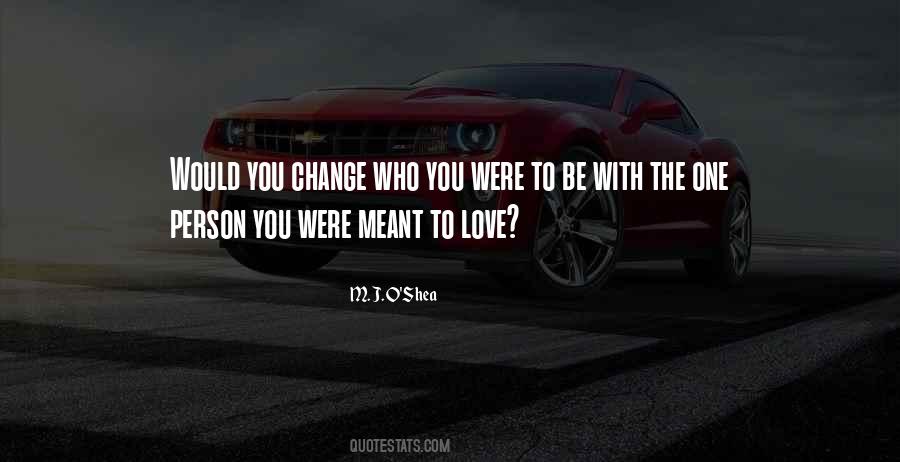 Be With The Person You Love Quotes #758006
