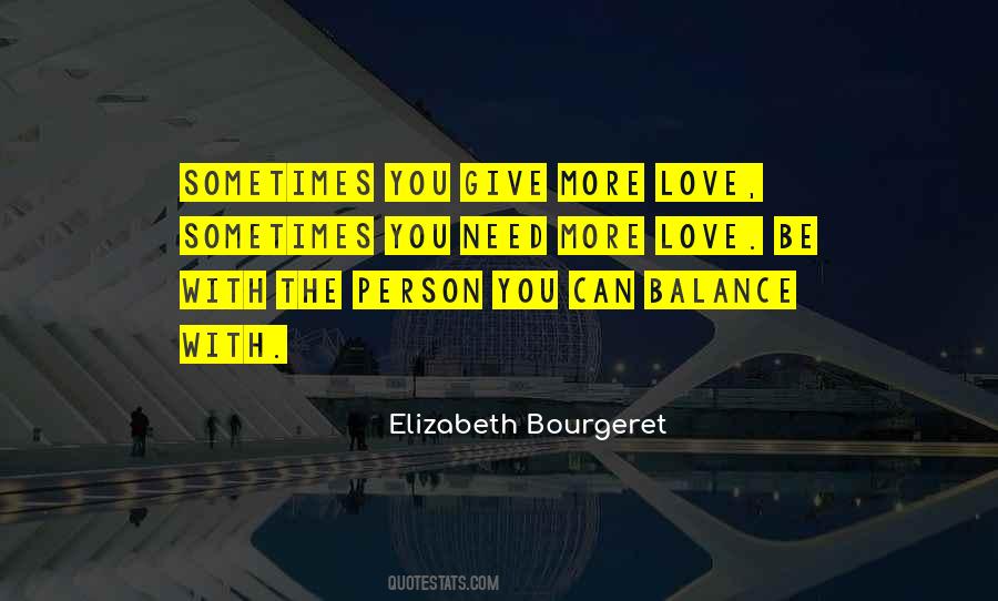 Be With The Person You Love Quotes #944921