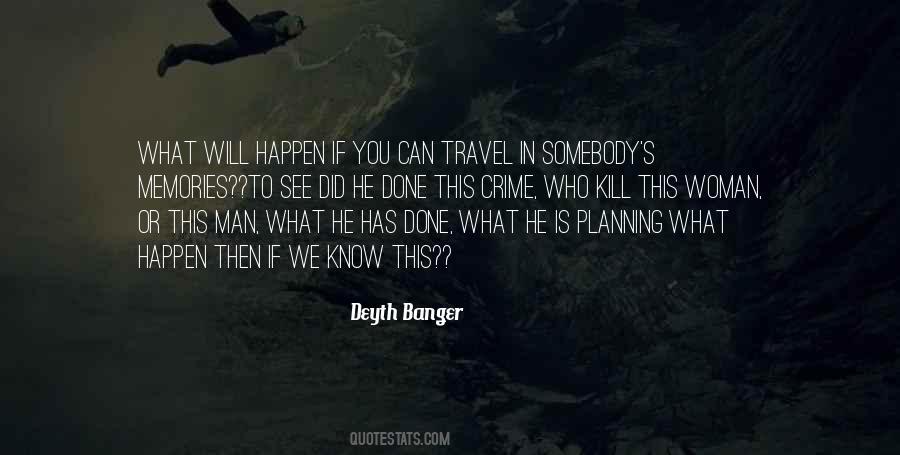 What Will Happen Will Happen Quotes #1172962
