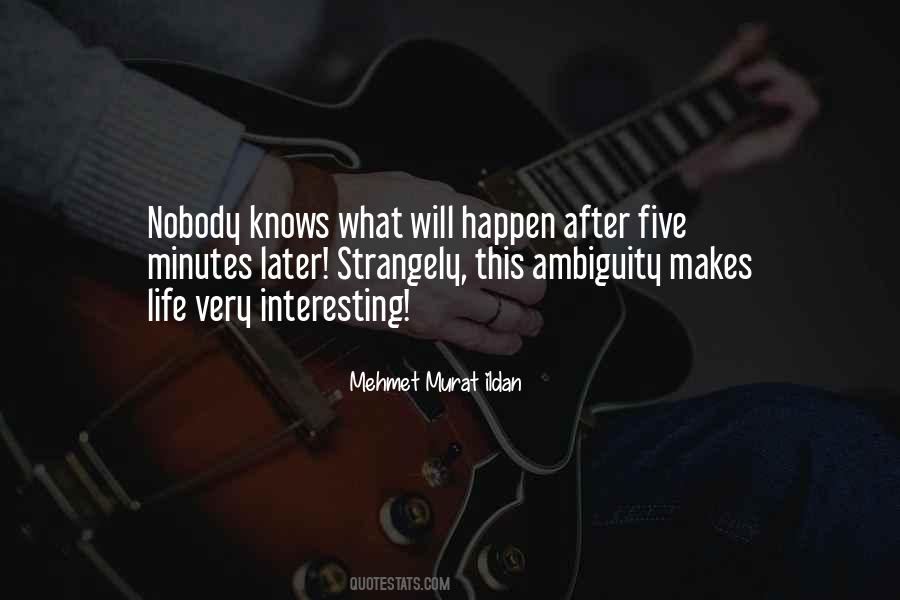 What Will Happen Will Happen Quotes #1254836