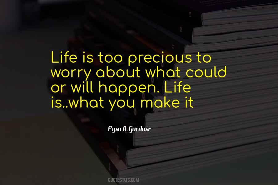 What Will Happen Will Happen Quotes #1329469