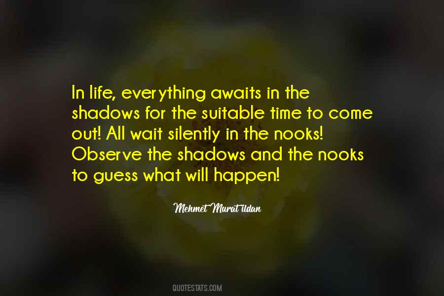 What Will Happen Will Happen Quotes #268849