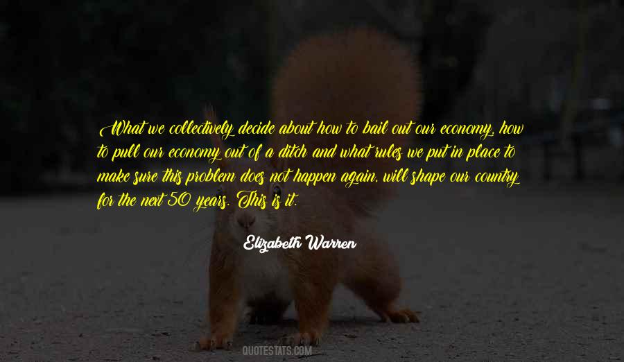 What Will Happen Will Happen Quotes #428667