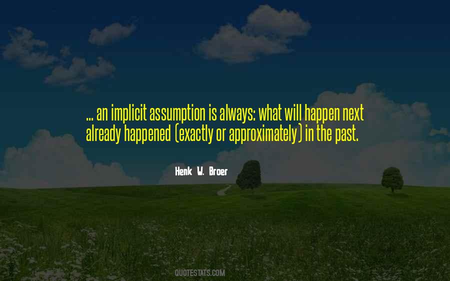What Will Happen Will Happen Quotes #475715