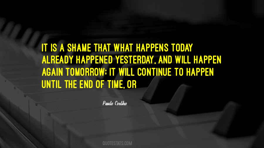 What Will Happen Will Happen Quotes #830945