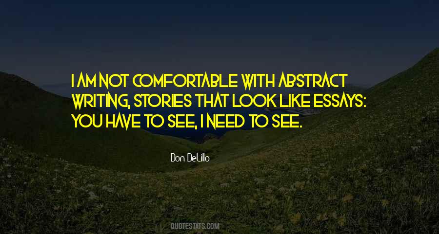 I Am Not Comfortable Quotes #1195010