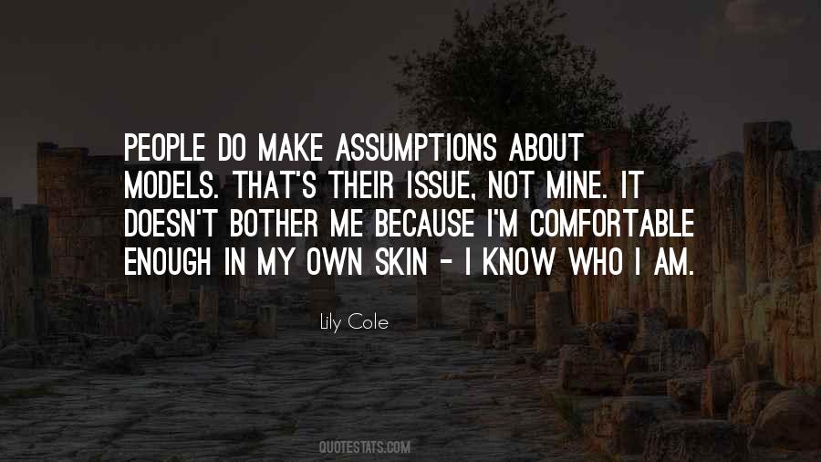 I Am Not Comfortable Quotes #1348785