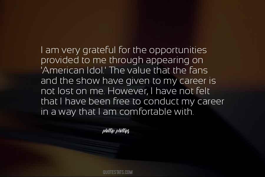 I Am Not Comfortable Quotes #1582865