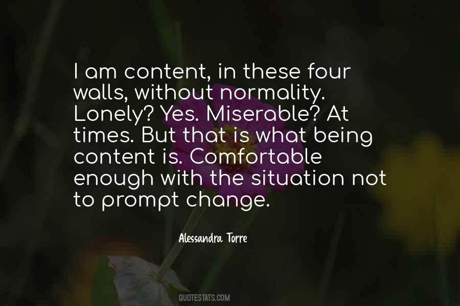 I Am Not Comfortable Quotes #1633415
