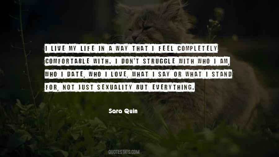 I Am Not Comfortable Quotes #1729953