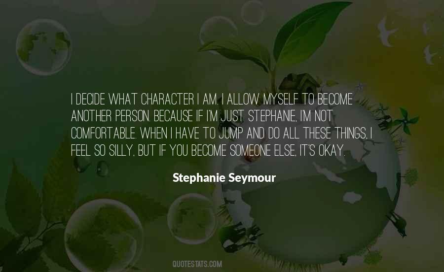 I Am Not Comfortable Quotes #482811