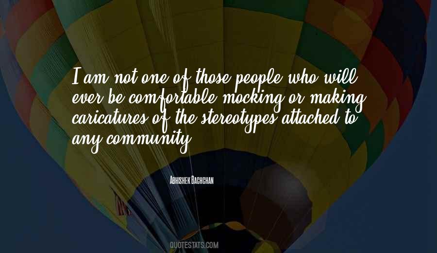 I Am Not Comfortable Quotes #613575